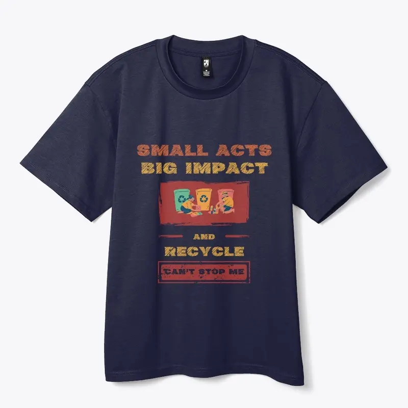 Small Acts, Big Impact: Recycle