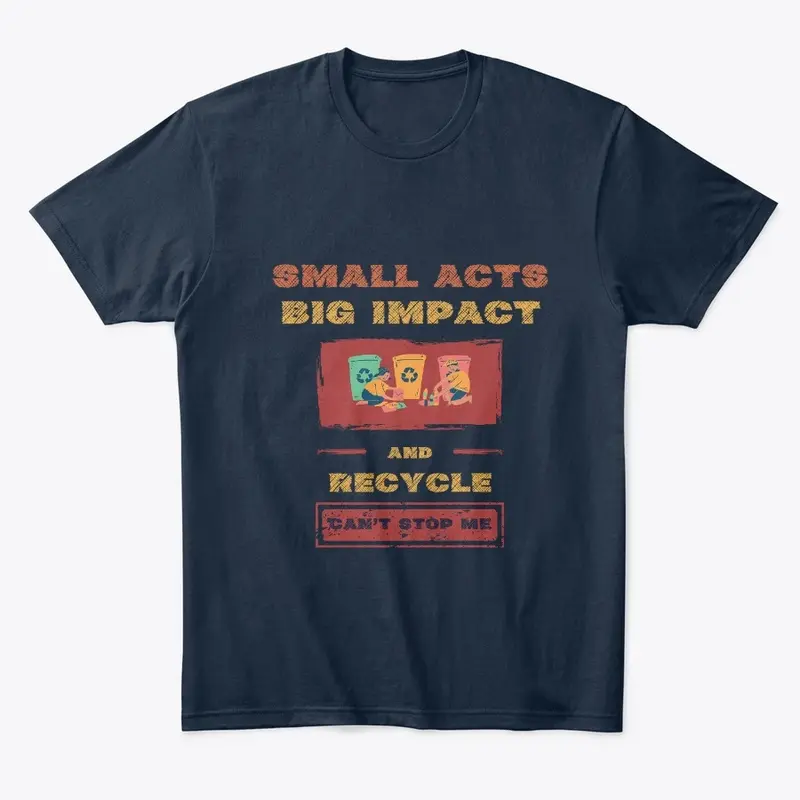 Small Acts, Big Impact: Recycle